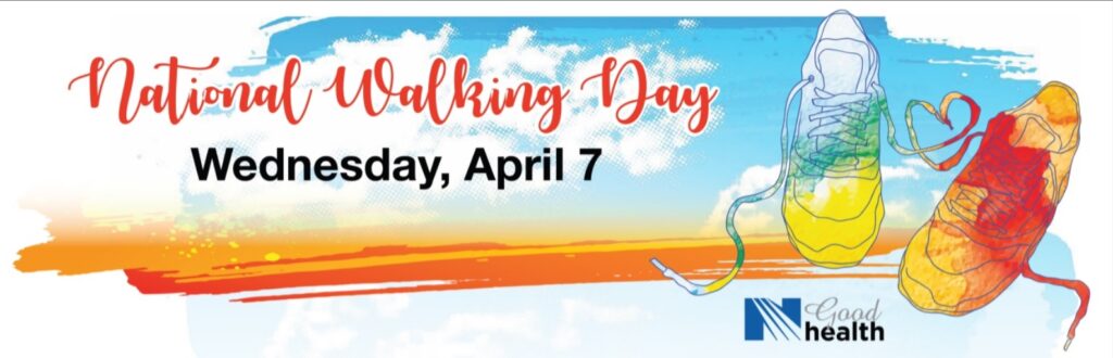 National Walking Day is April 7th! – NGH Communities